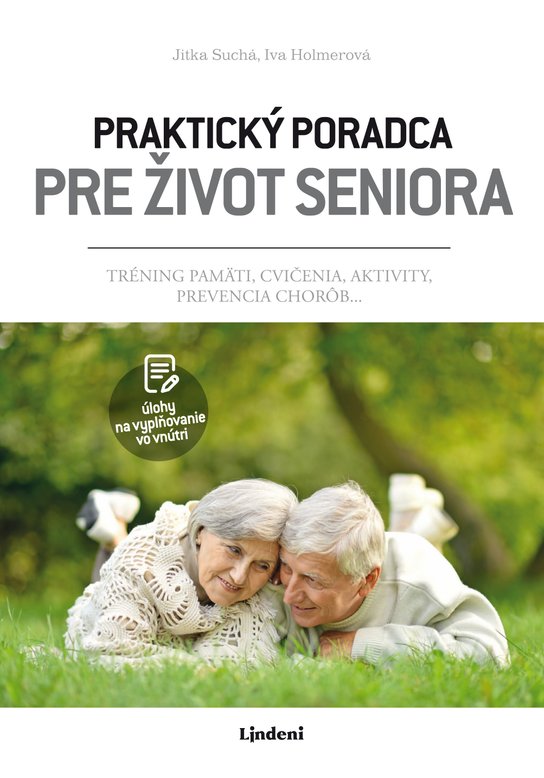 Praktický poradca pre život seniora -  Mgr. Jitka Suchá