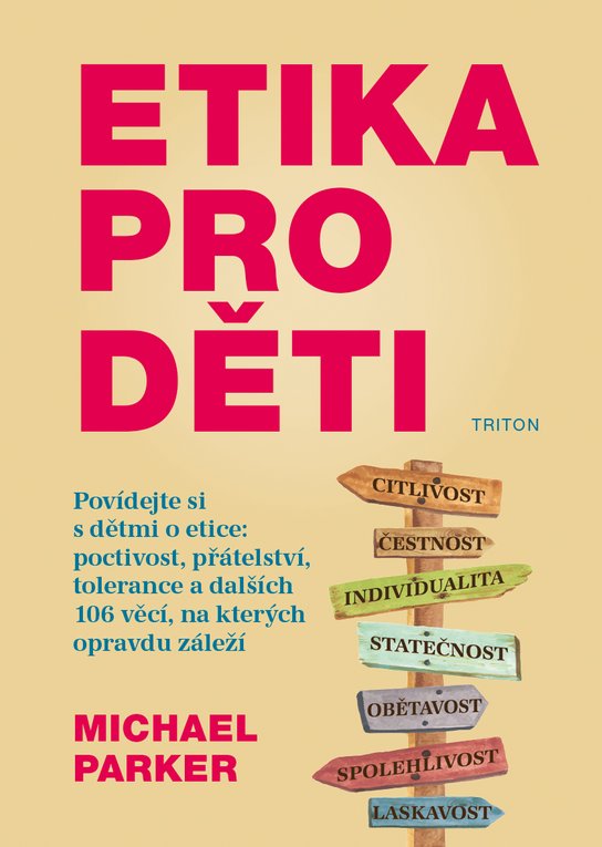 Etika pro děti -  Michael Parker