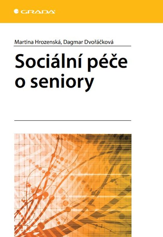 Sociální péče o seniory -  Martina Hrozenská