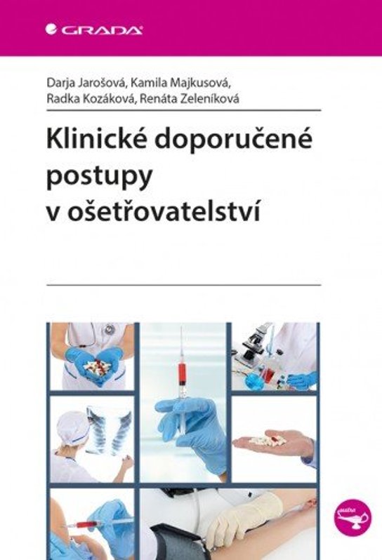 Klinické doporučené postupy v ošetřovatelství -  Darja Jarošová