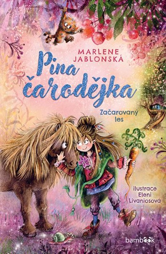 Pina čarodějka – Začarovaný les -  Marlene Jablonská