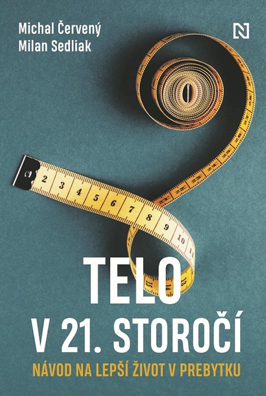 Telo v 21. storočí -  Michal Sedliak