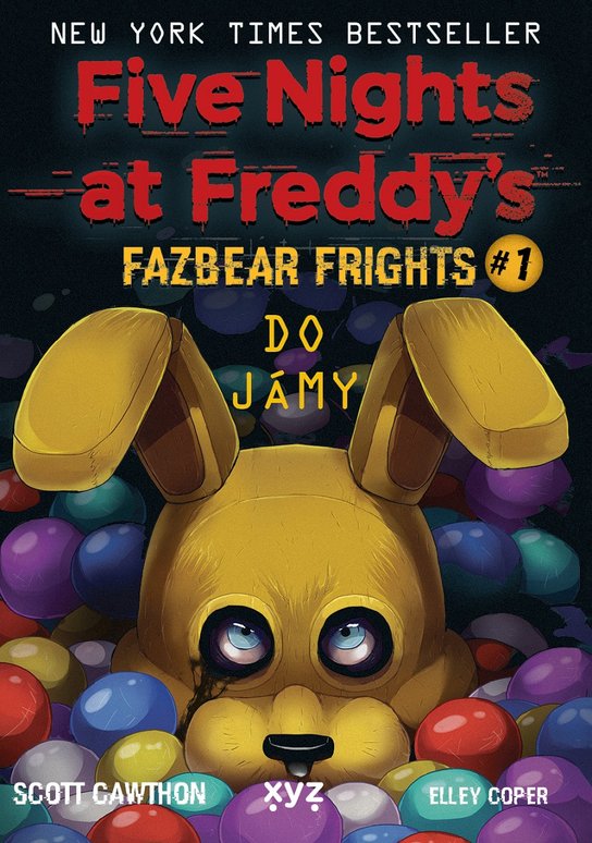 Five Nights at Freddy's: Do jámy -  Scott Cawthon