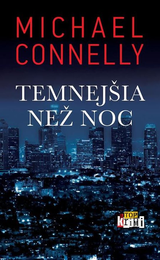 Temnejšia než noc -  Michael  Connelly