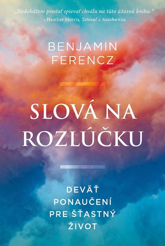 Slová na rozlúčku -  Benjamin Ferencz