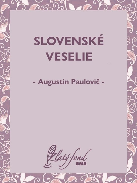 Slovenské veselie -  Augustín Paulovič
