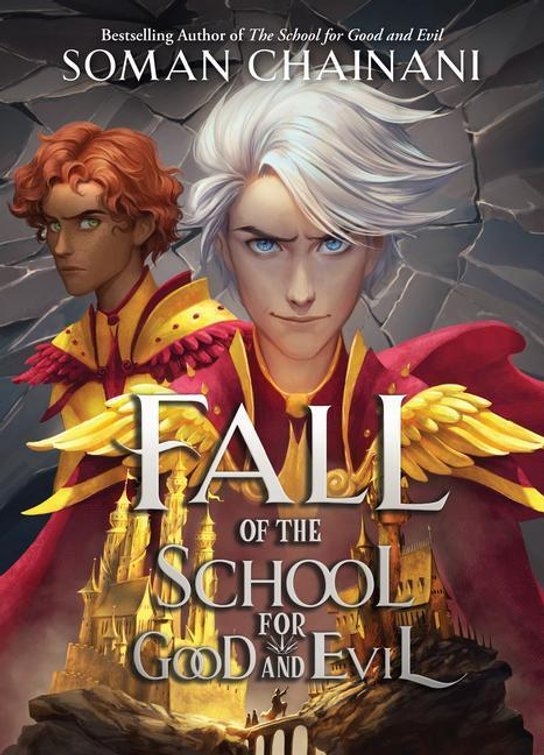 Fall of the School for Good and Evil -  Soman Chainani