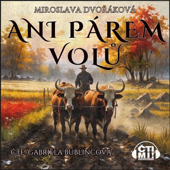 Ani párem volů -  Miroslava Dvořáková