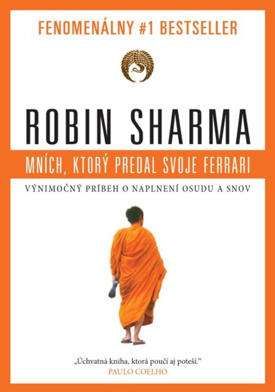 Mních, ktorý predal svoje Ferrari -  Robin S. Sharma
