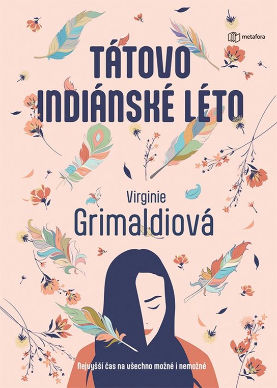 Tátovo indiánské léto -  Virginie Grimaldi
