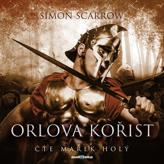 Orlova kořist -  Simon Scarrow