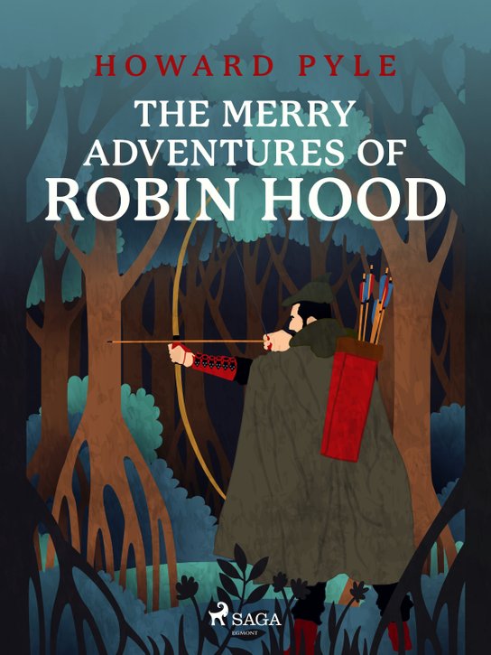 The Merry Adventures of Robin Hood -  Howard Pyle