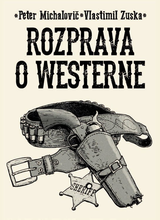 Rozprava o westerne -  Peter Michalovič