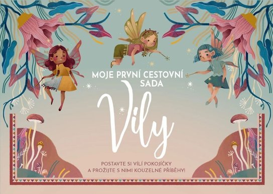 Moje první cestovní sada: Víly - kolektív autorov