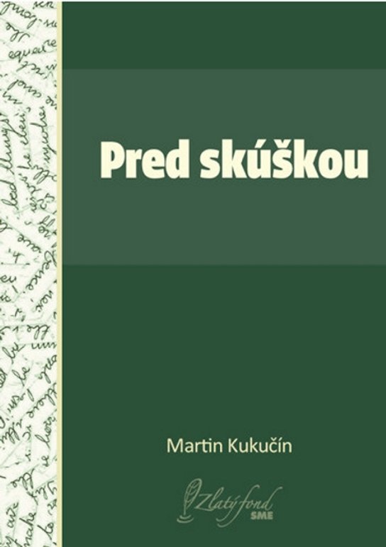 Pred skúškou -  Martin Kukučín