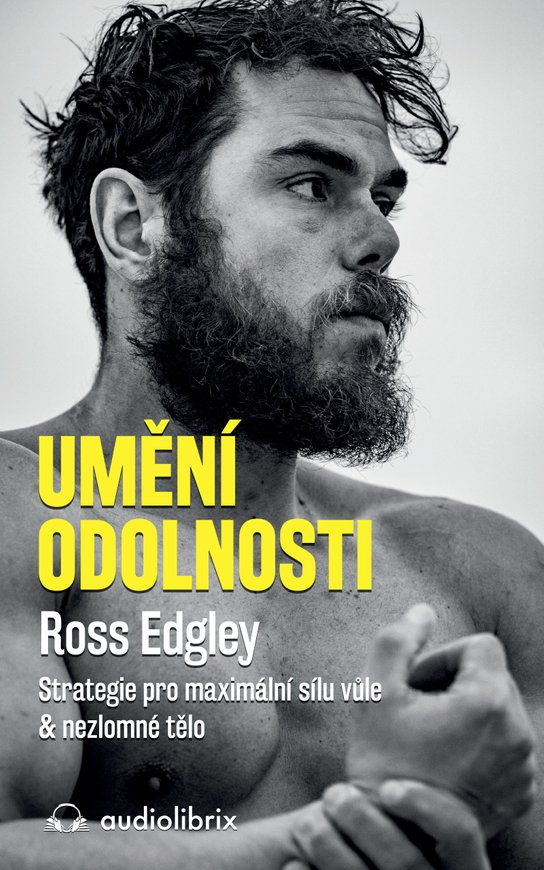 Umění odolnosti -  Ross Edgley