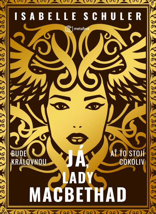 Já, lady MacBethad -  Isabelle Schuler