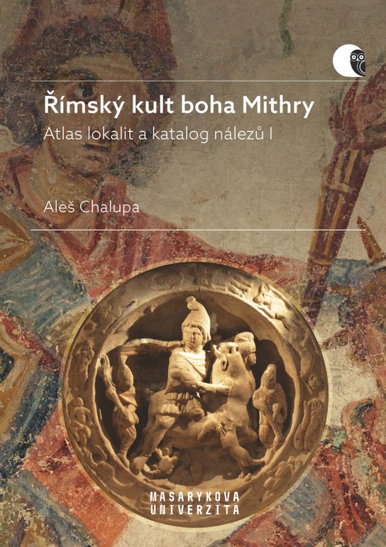 Římský kult boha Mithry -  Aleš Chalupa