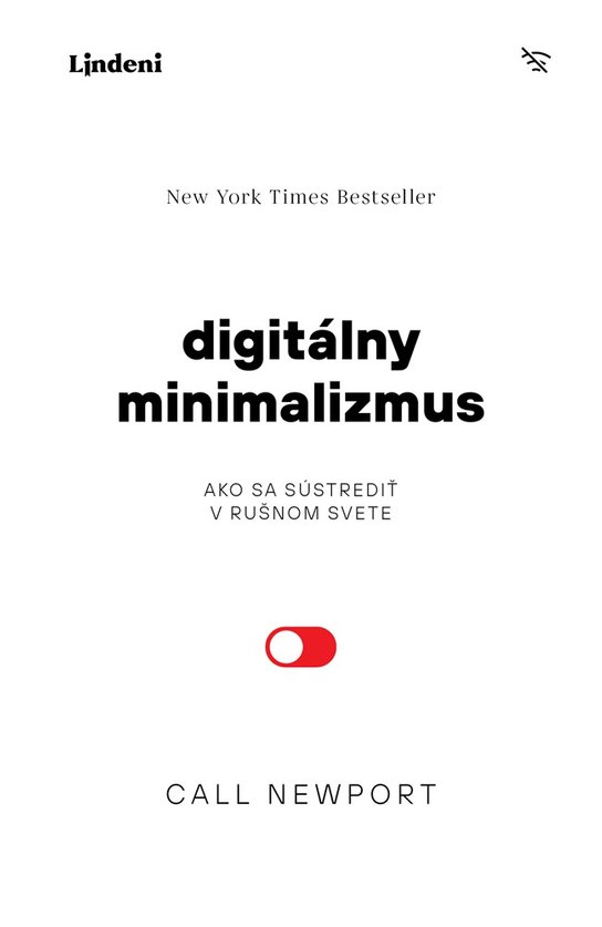 Digitálny minimalizmus -  Cal Newport