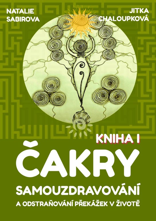 Čakry - Natalie Sabirova, Jitka Chaloupková