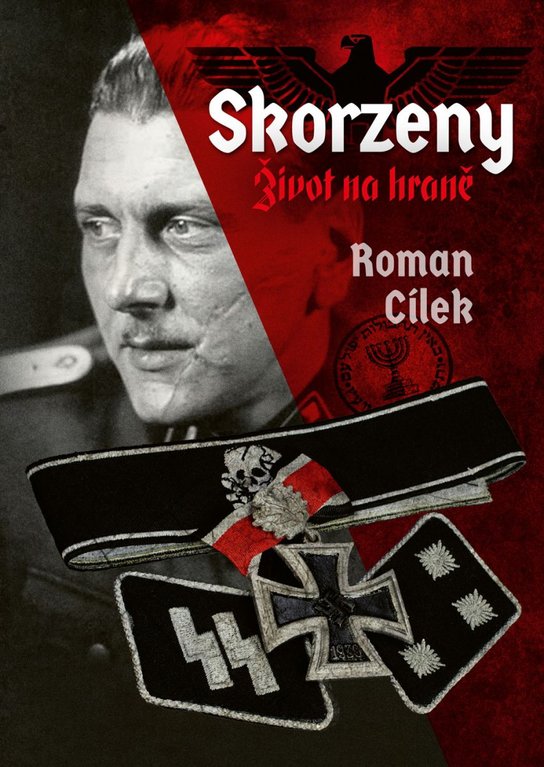 Skorzeny (2. vydání) -  Roman Cílek