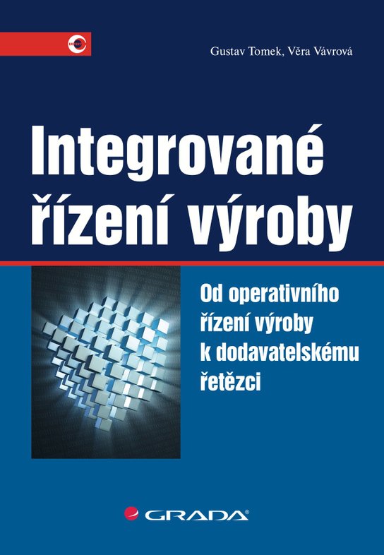 Integrované řízení výroby -  Gustav Tomek