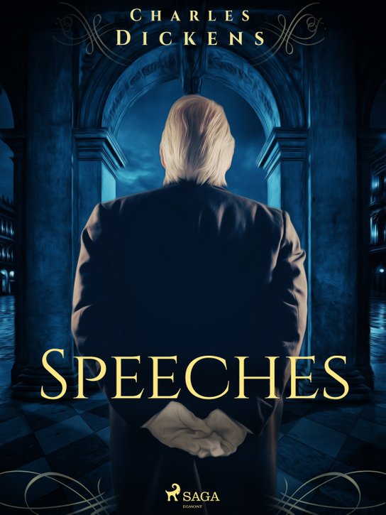 Speeches -  Charles Dickens