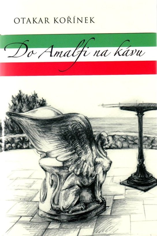 Do Amalfi na kávu -  Otakar Kořínek
