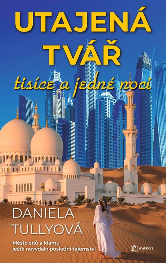 Utajená tvář tisíce a jedné noci -  Daniela Tullyová