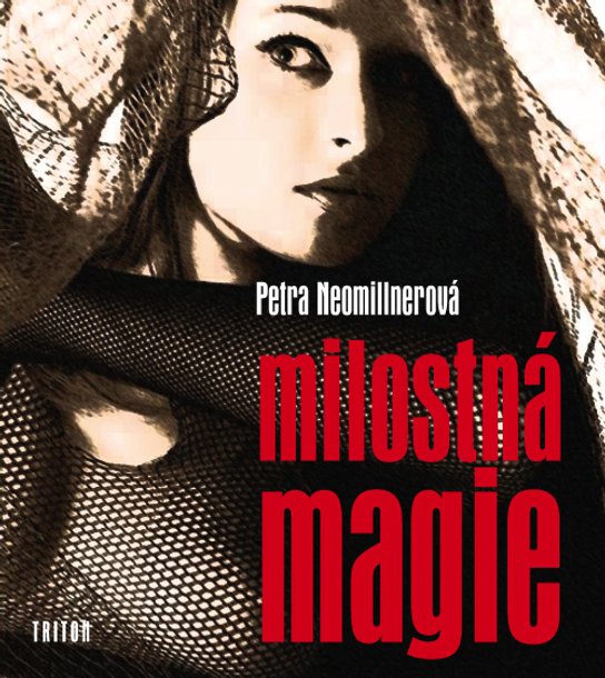 Milostná magie -  Petra Neomillnerová