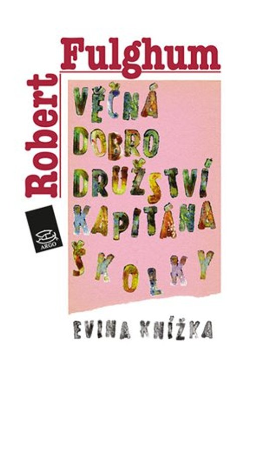Věčná dobrodružství Kapitána Školky - Robert Fulghum