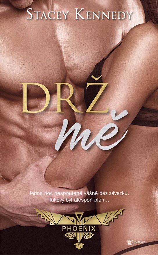 Drž mě -  Stacey Kennedy