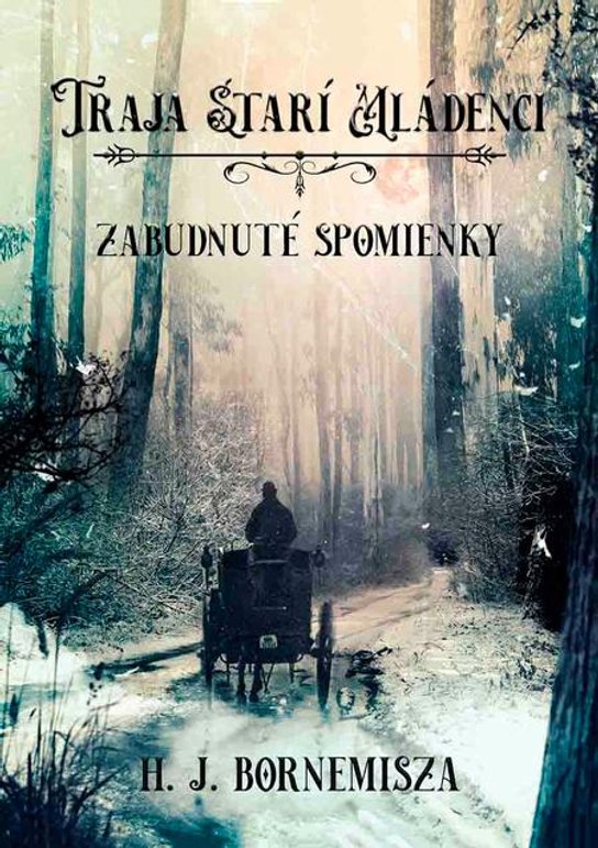 Zabudnuté spomienky -  H.J. Bornemisza