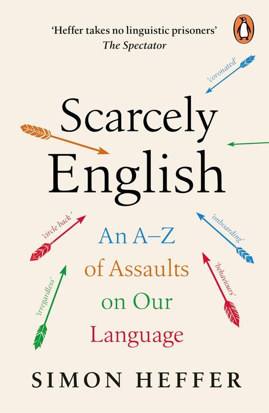 Scarcely English -  Simon Heffer