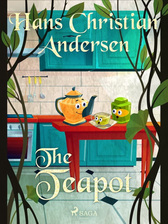 The Teapot -  Hans Christian Andersen