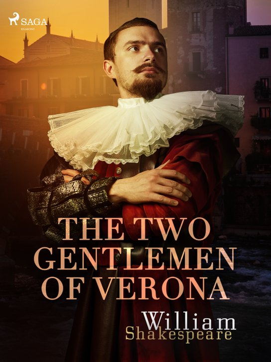 The Two Gentlemen of Verona -  William Shakespeare