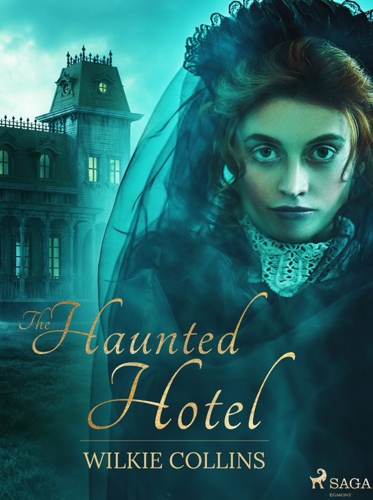 The Haunted Hotel -  Wilkie Collins