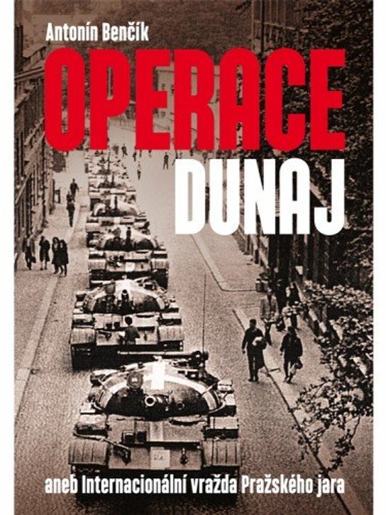 Operace Dunaj - Antonín Benčík