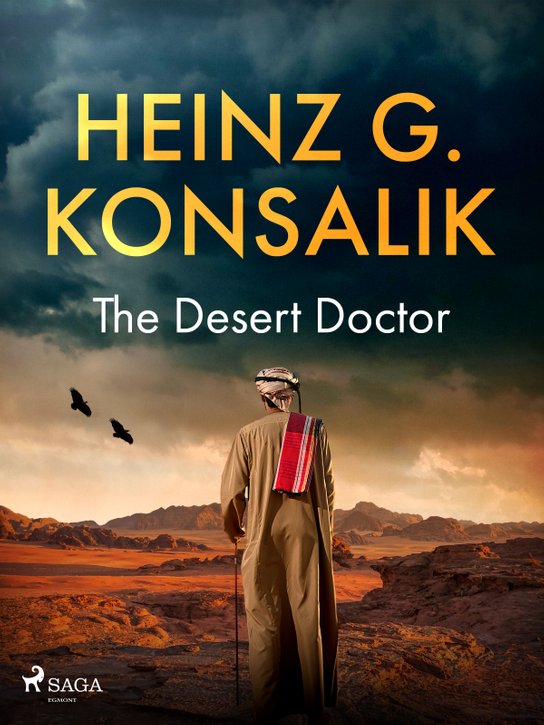 The Desert Doctor -  Heinz G. Konsalik