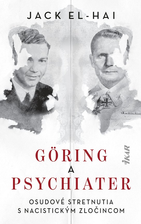 Göring a psychiater -  Jack El-Hai