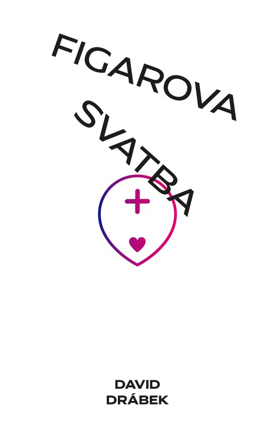 Figarova svatba: Andělé, šneci a lidé - David Drábek
