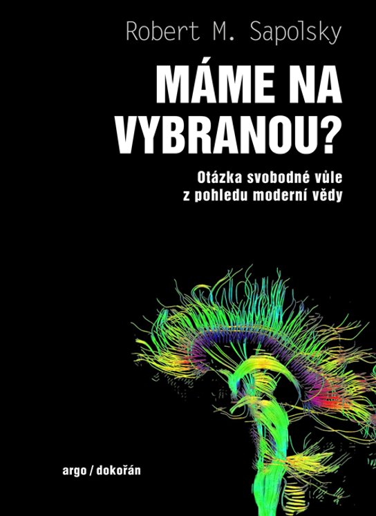 Máme na vybranou? -  Robert M. Sapolsky