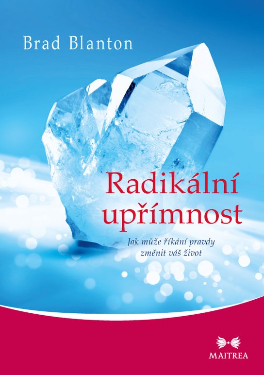 Radikální upřímnost -  Brad Blanton