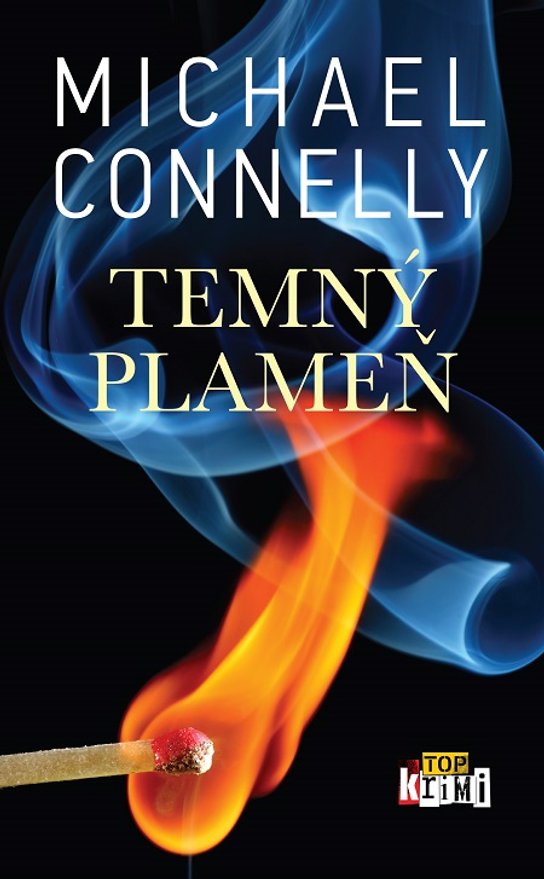 Temný plameň -  Michael  Connelly