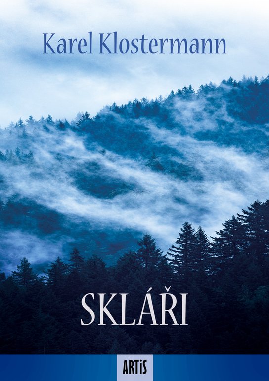 Skláři -  Karel Klostermann